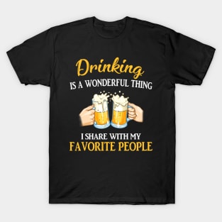 Drinking Is A Wonderful Thing T-Shirt